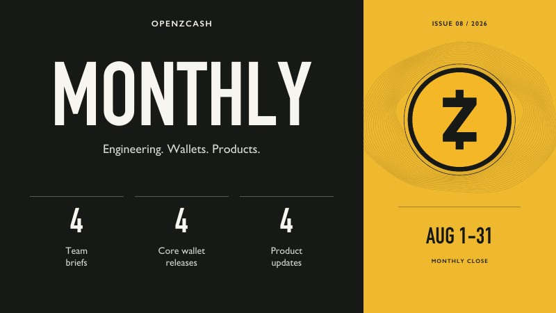 OpenZcash Monthly — August 1–31